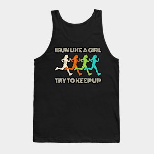 I Run Like A Try To Keep Up For Runners Tank Top